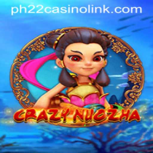 Exploring the World of CrazyNuoZha: A Dynamic Gaming Experience