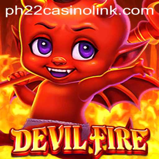 Exploring the Mystical World of DevilFire: A Thrilling Adventure Awaits