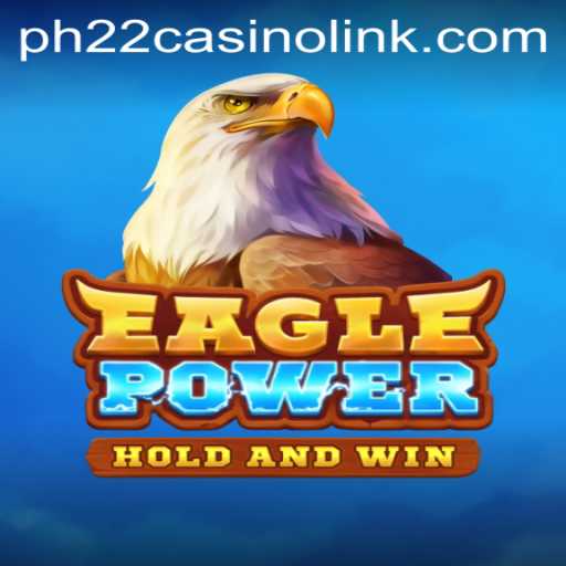 Exploring the Exciting World of EaglePower: A New Gaming Sensation