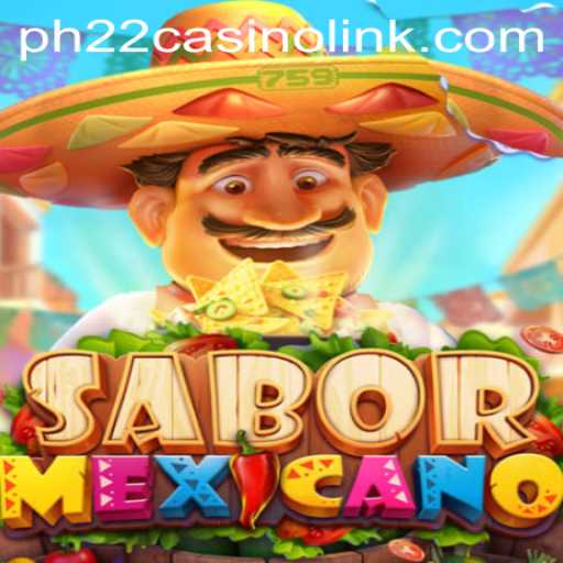 Exploring SaborMexicano: The Thrilling Casino Game