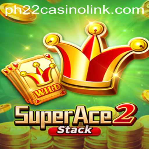 SuperAce2: Your Guide to Mastering the Thrilling Casino Game