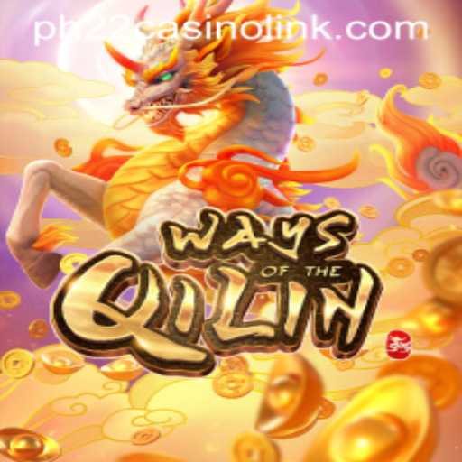 Discover the Enchantment of 'Ways of the Qilin' at PH22 Casino