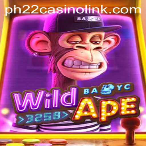 Exploring WildApe3258: A Riveting Adventure in the PH22 Casino Scene